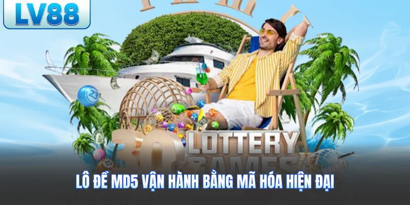 Lô đề MD5 vận hành bằng mã hóa hiện đại